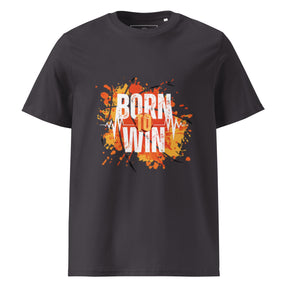 BORN TO WIN- Unisex organic cotton t-shirt