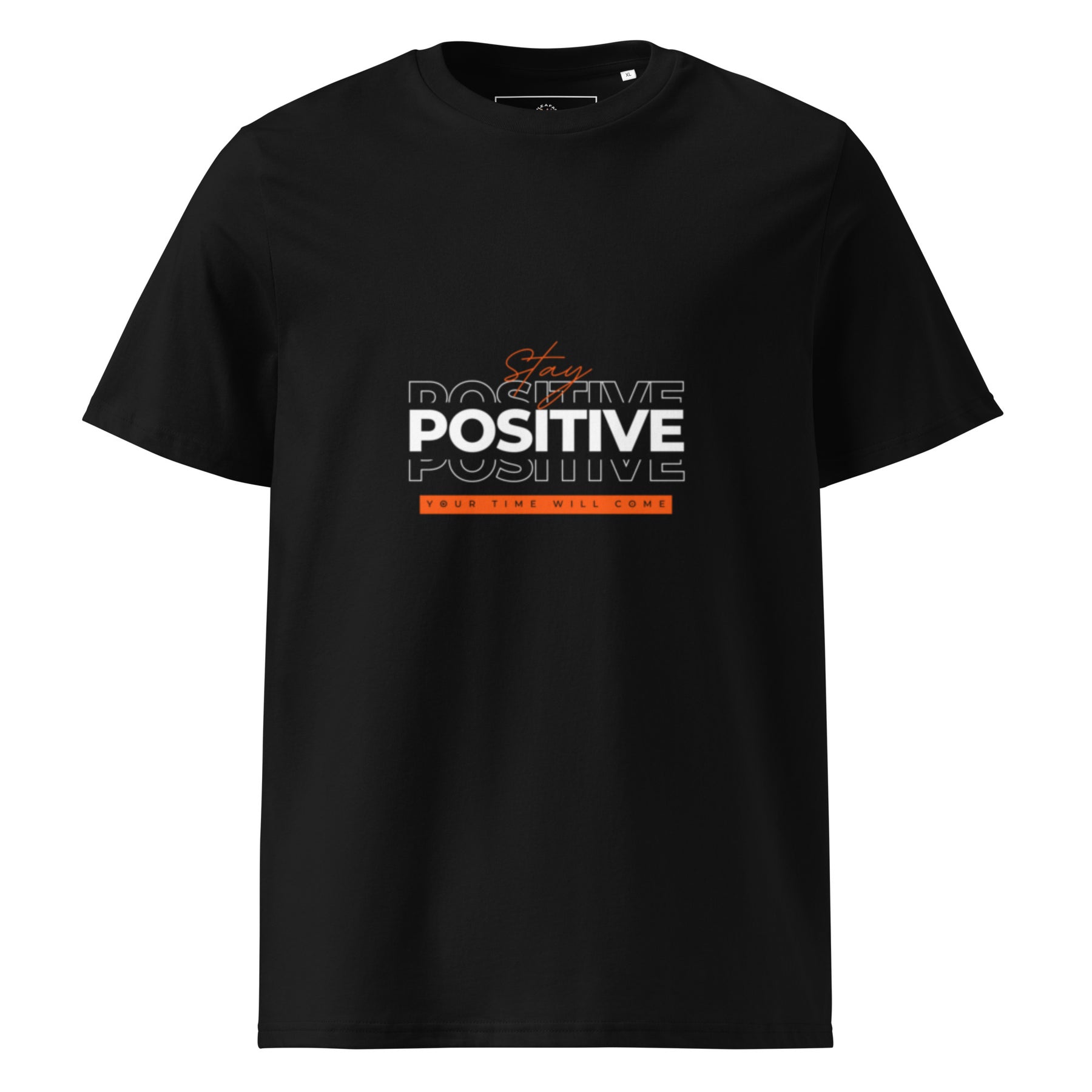 STAY POSITIVE - Unisex organic cotton t-shirt - TRIPLE-A