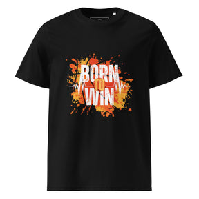 BORN TO WIN- Unisex organic cotton t-shirt