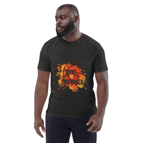 HERE TO EMPOWER- Unisex organic cotton t-shirt