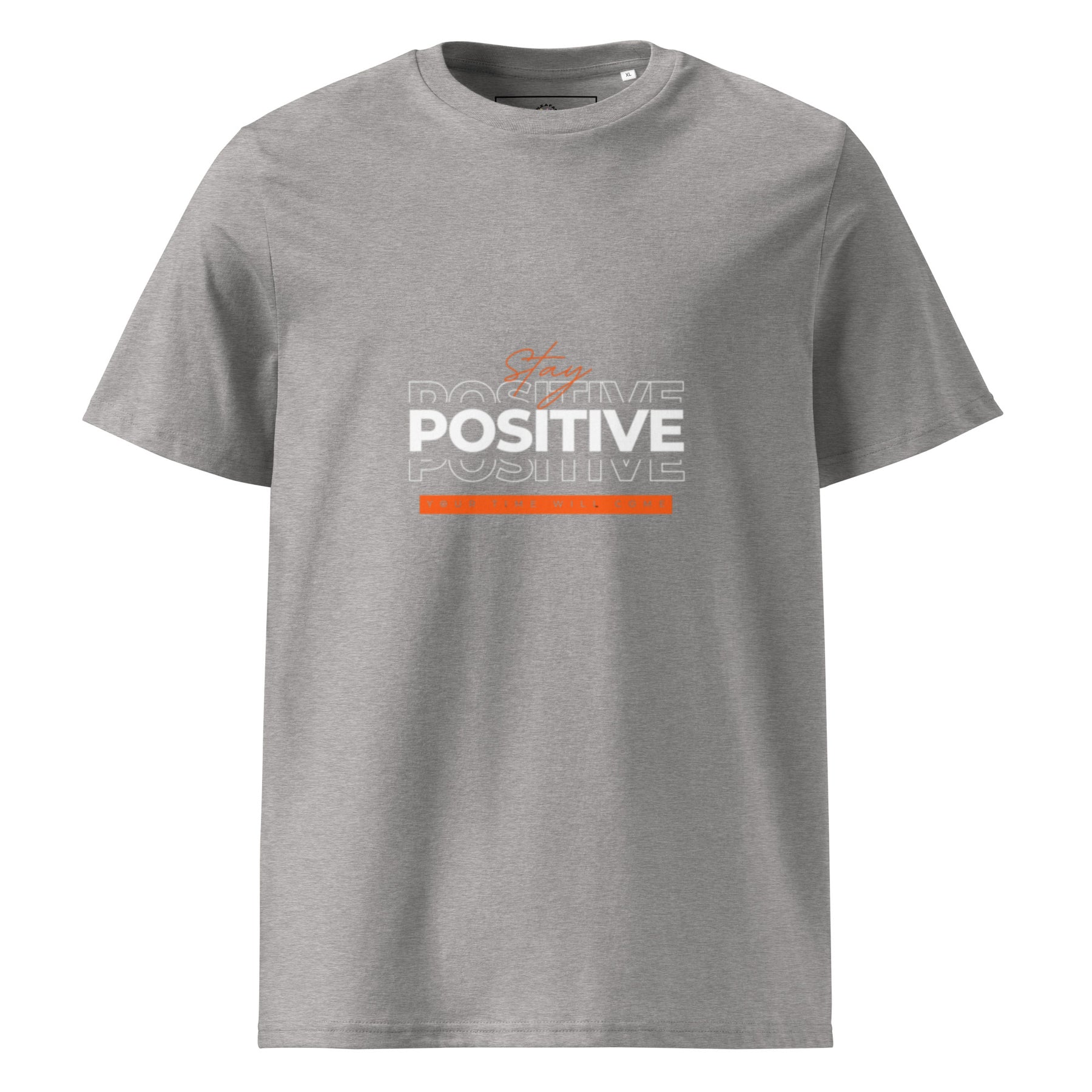 STAY POSITIVE - Unisex organic cotton t-shirt - TRIPLE-A