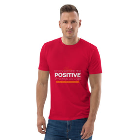 STAY POSITIVE - Unisex organic cotton t-shirt - TRIPLE-A