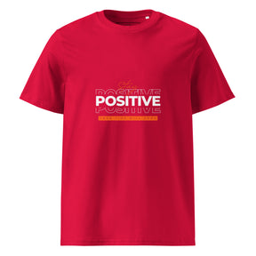 STAY POSITIVE - Unisex organic cotton t-shirt - TRIPLE-A