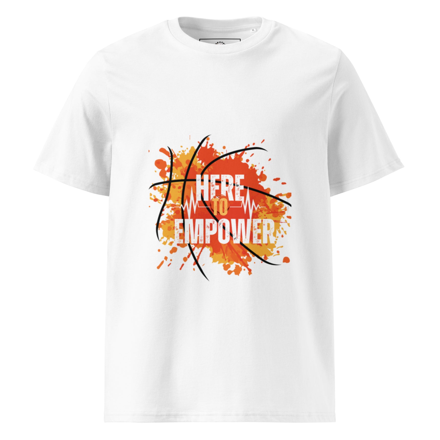 HERE TO EMPOWER- Unisex organic cotton t-shirt