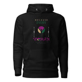 EVERY WOMAN- Unisex Hoodie - TRIPLE-A