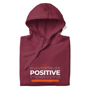 STAY POSITIVE - Unisex Hoodie - TRIPLE-A