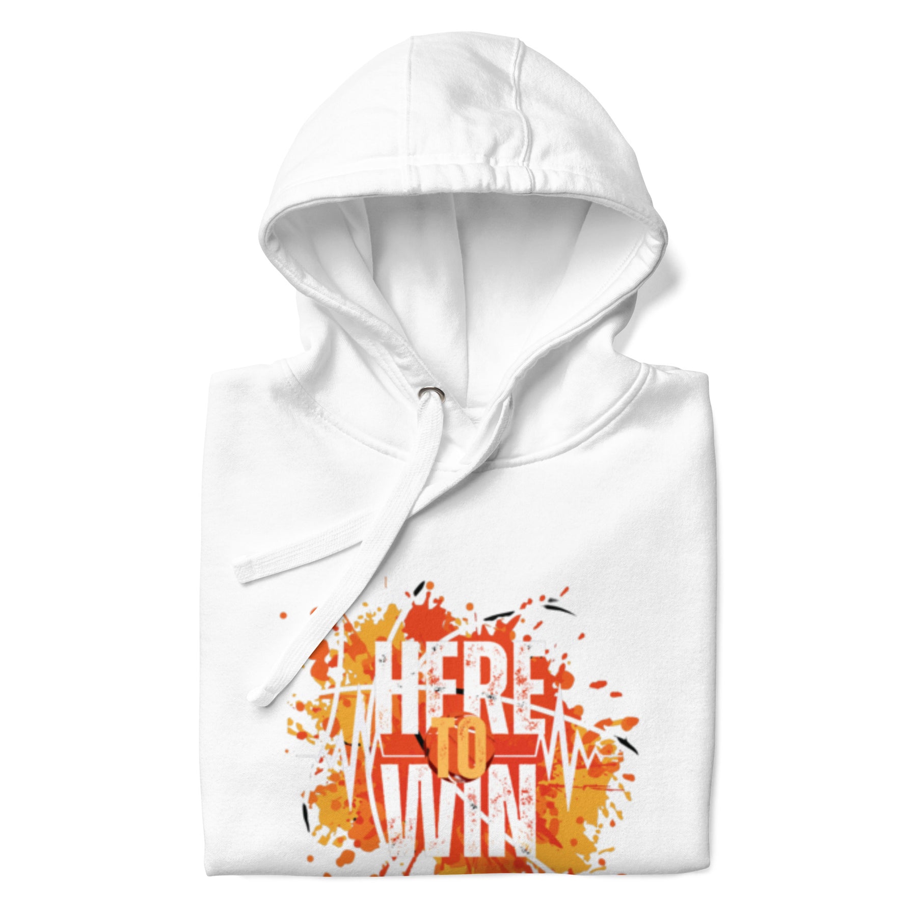 HERE TO WIN- Unisex Hoodie