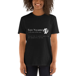 GYE NYAME-Unisex T-Shirt - TRIPLE-A